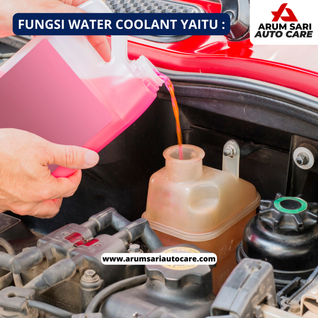 fungsi dari Water Coolant