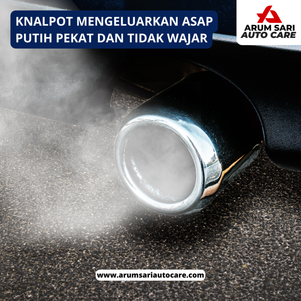 knalpot mengeluarkan asap putih pekat dan tidak wajar