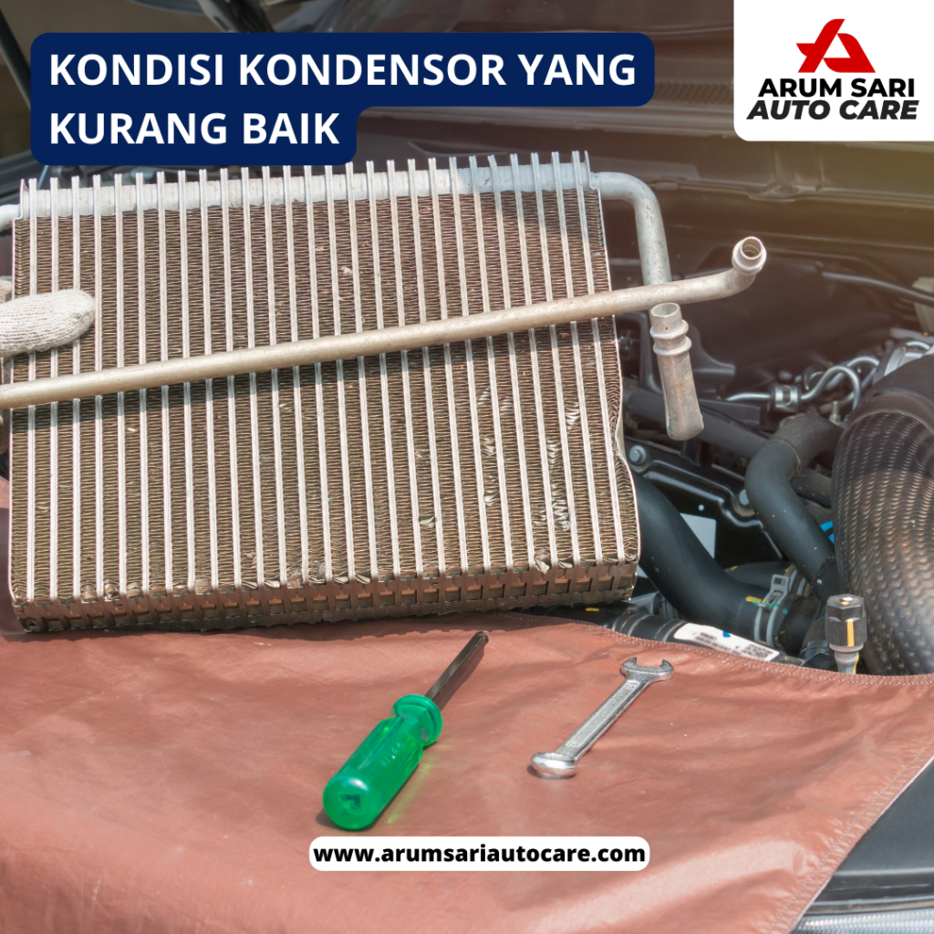 kondisi kondensor yang kurang baik