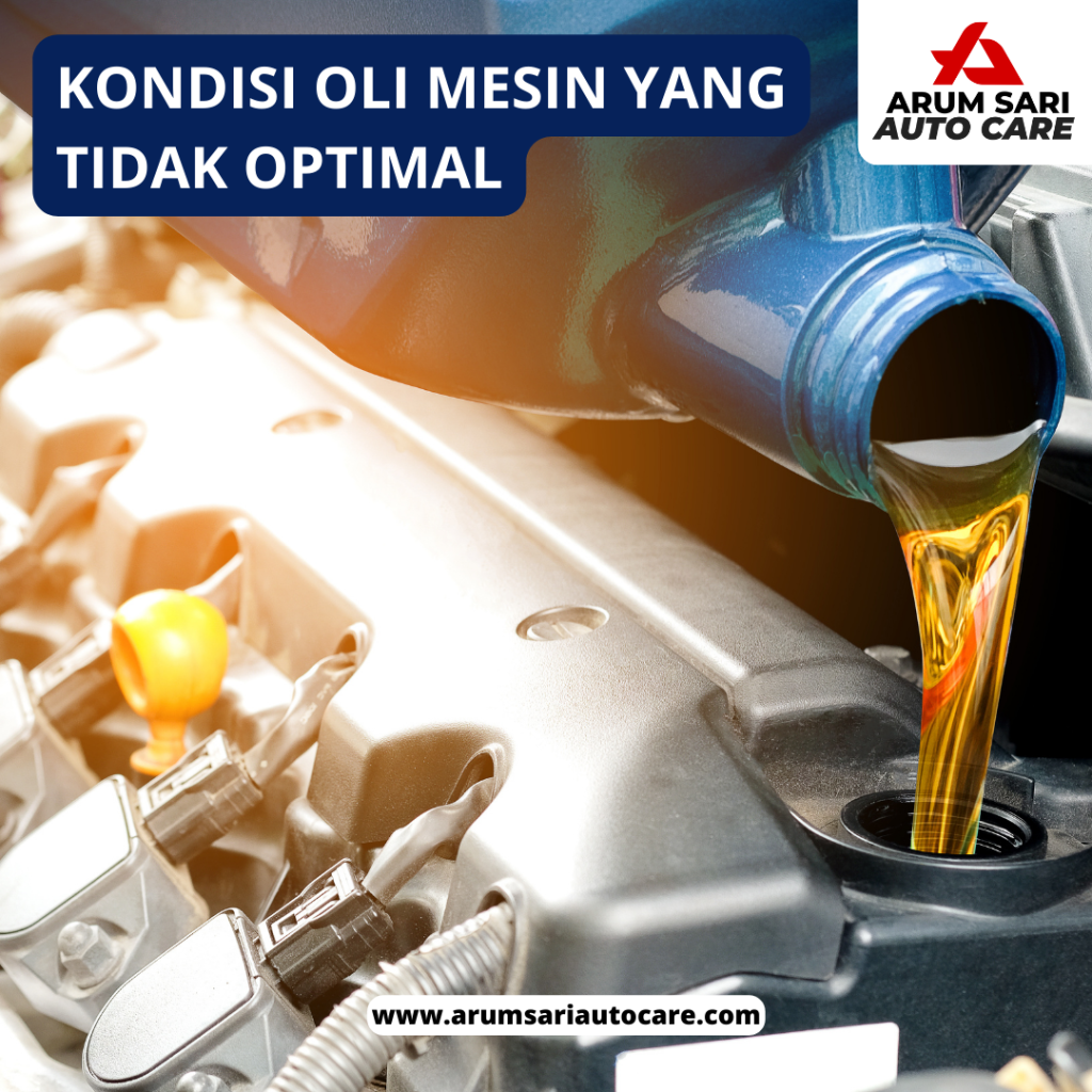 kondisi oli mesin yang tidak optimAL