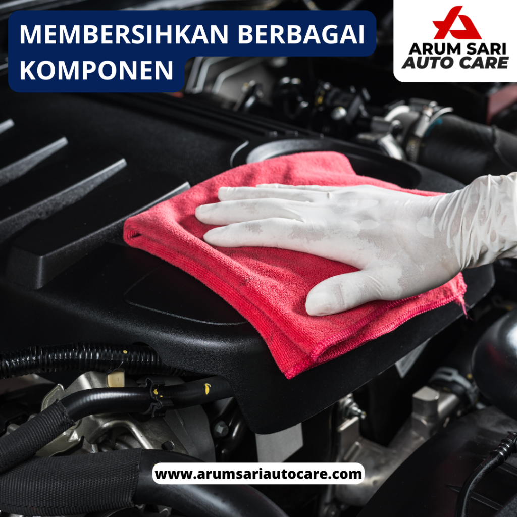 membersihkan berbagai komponen