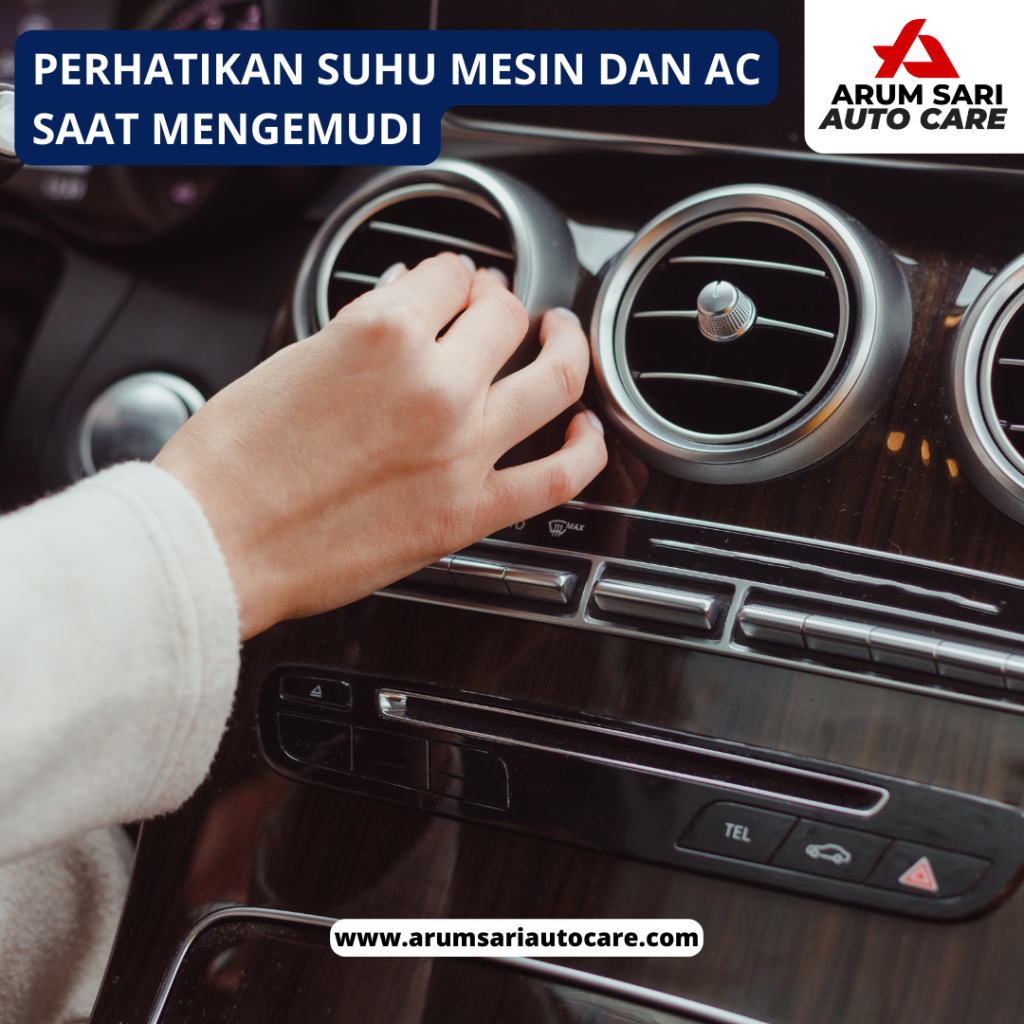 perhatikan suhu mesin dan ac saat mengemudi