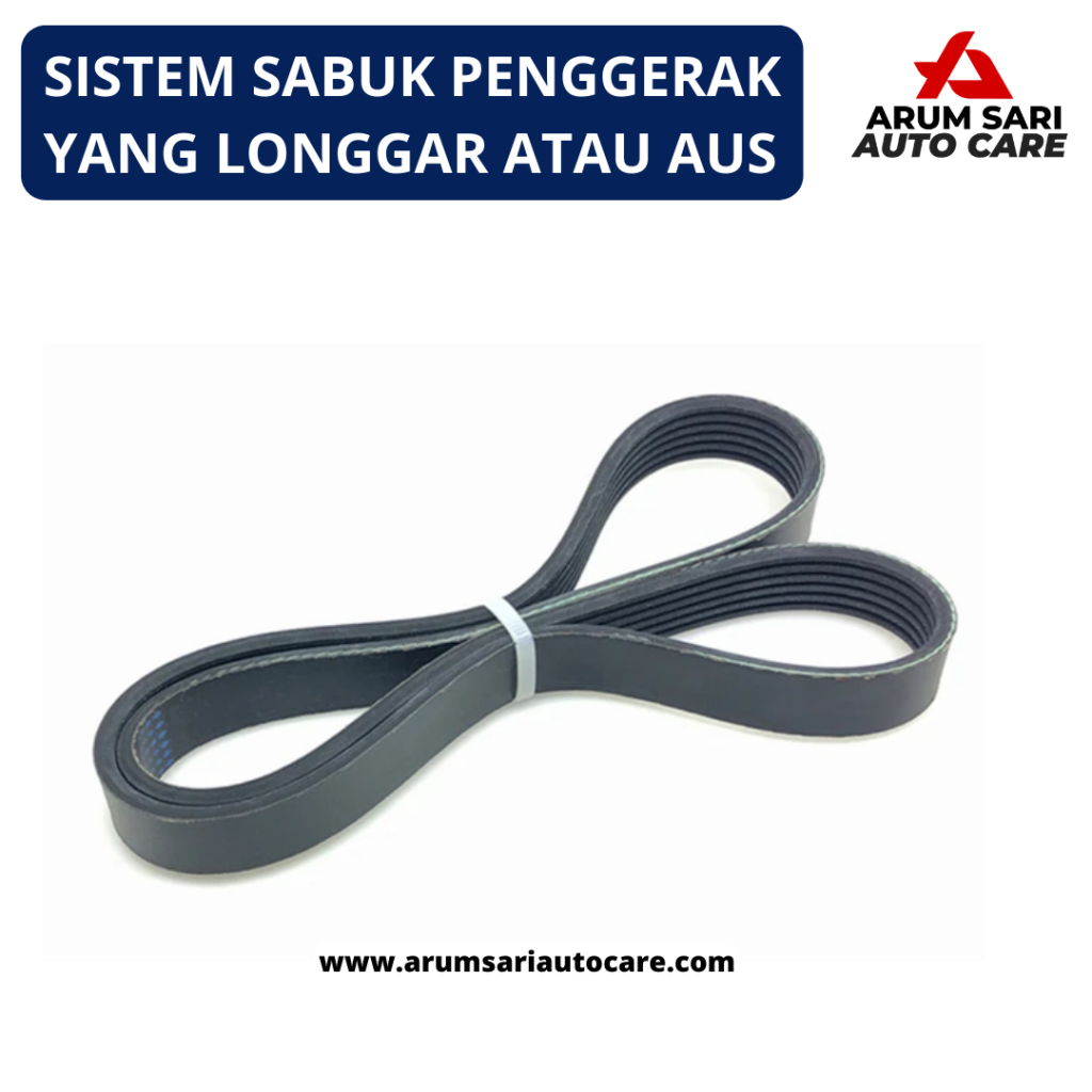 sistem sabuk penggerak yang longgar atau aus