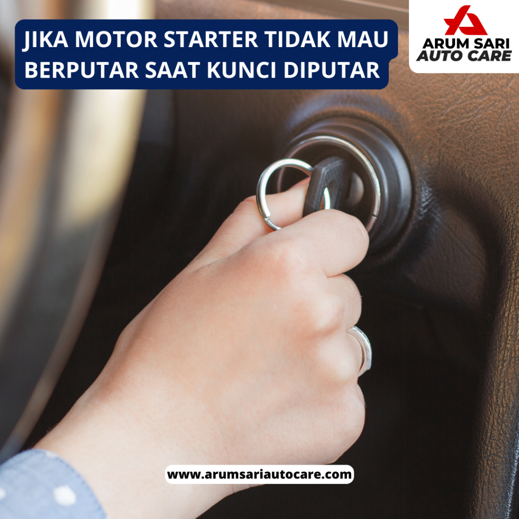 Jika motor starter tidak mau berputar saat kunci diputar Pemeriksaan Awal