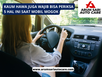Saat Mobil Mogok