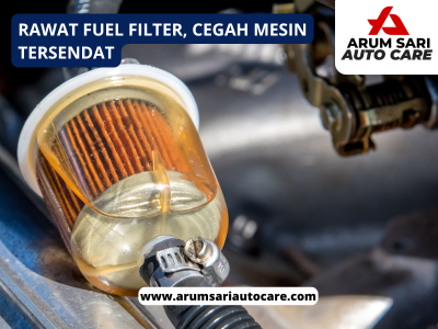Perawatan Fuel Filter
