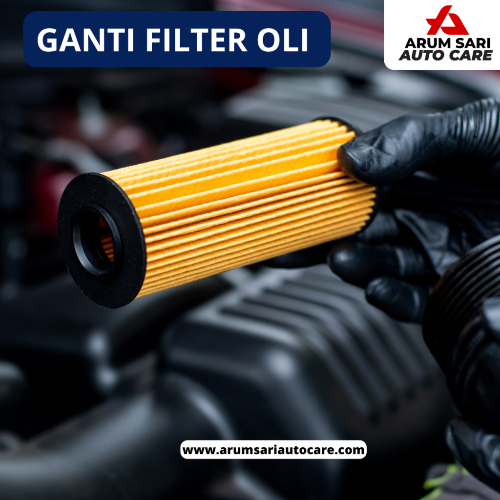 ganti filter oli Prosedur Penggantian Oli Mesin Mobil