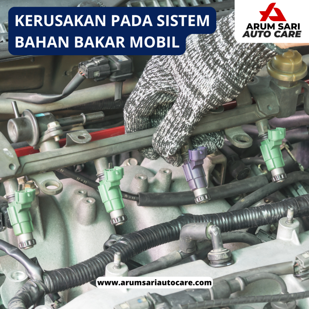 kerusakan pada sistem bahan bakar mobil