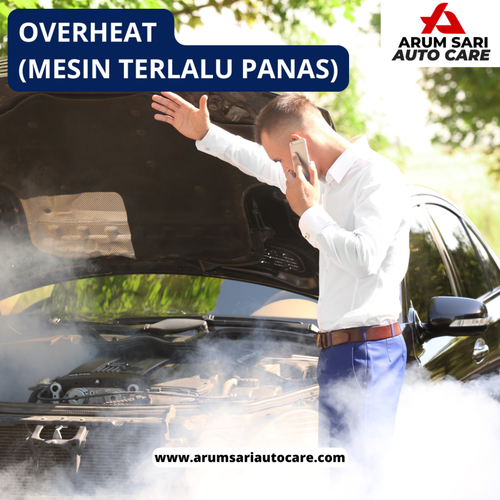 overheat (mesin terlalu panas) mesin mobil