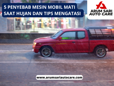 Mesin Mobil Mati Saat Hujan