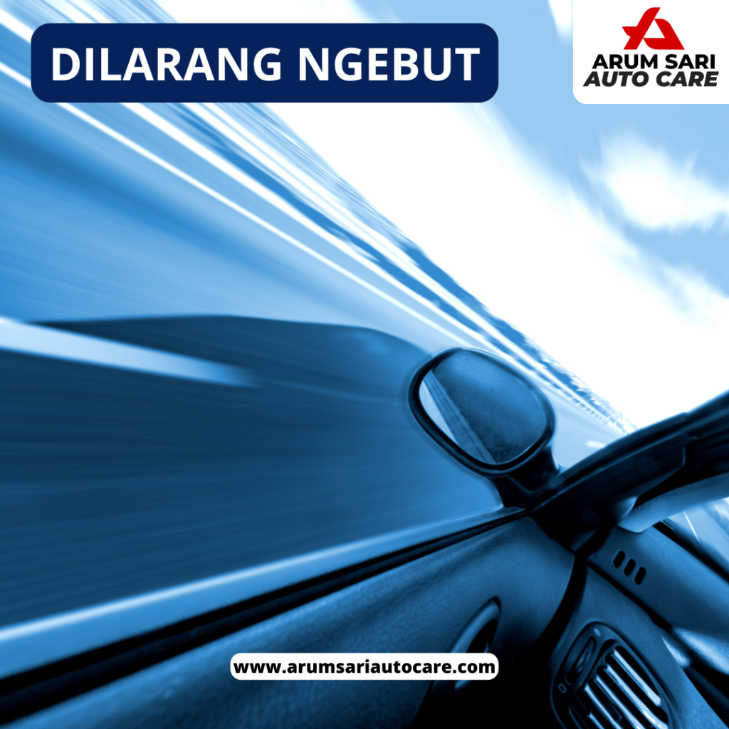 Dilarang Ngebut