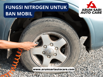 Fungsi Nitrogen Untuk Ban Mobil