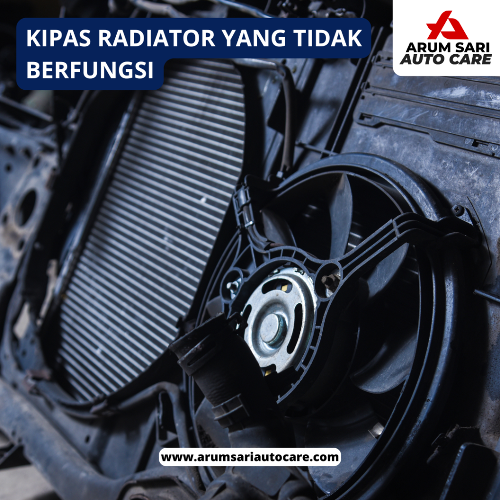 Kipas Radiator yang Tidak Berfungsi Selang AC Mobil Panas