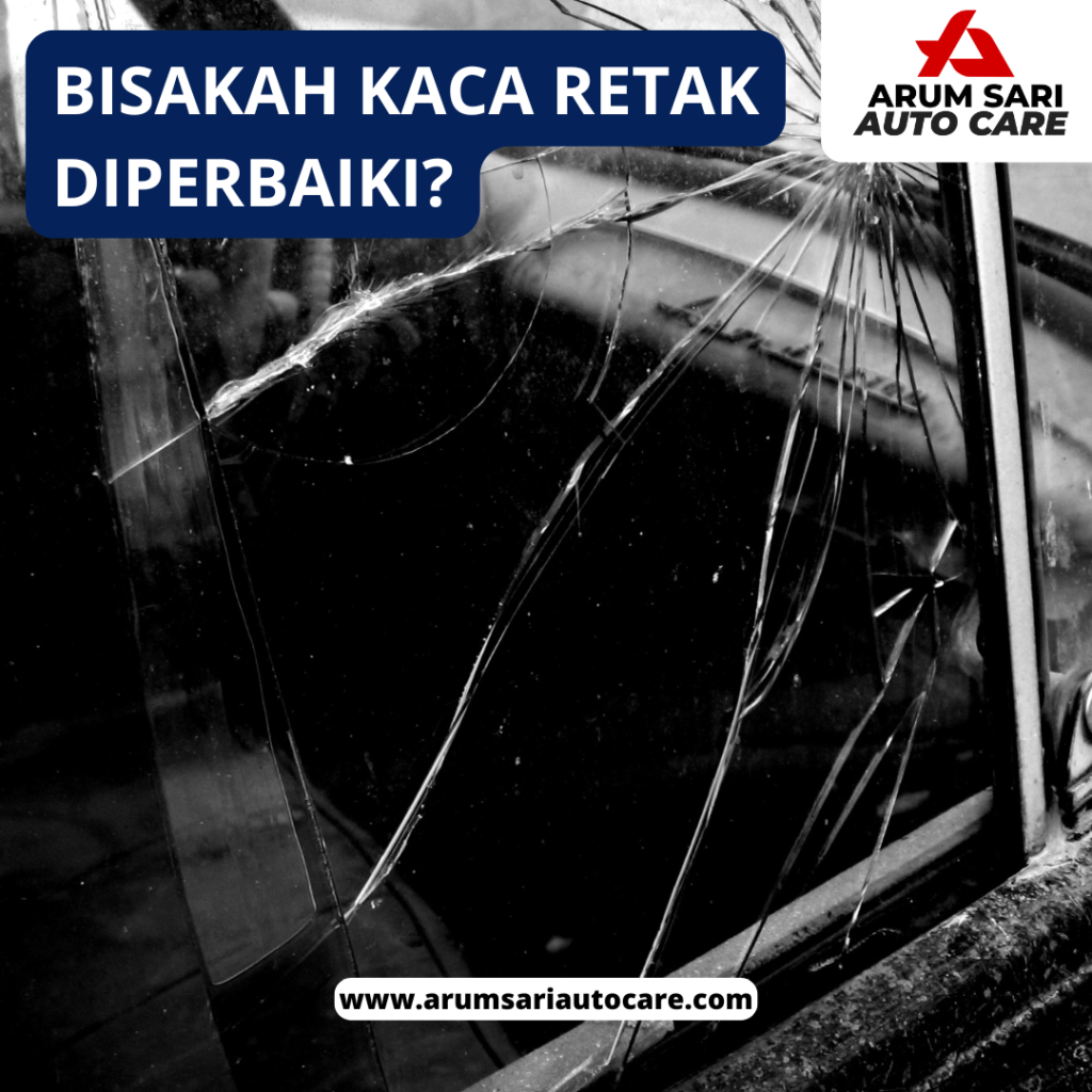 Bisakah Kaca Retak Diperbaiki
