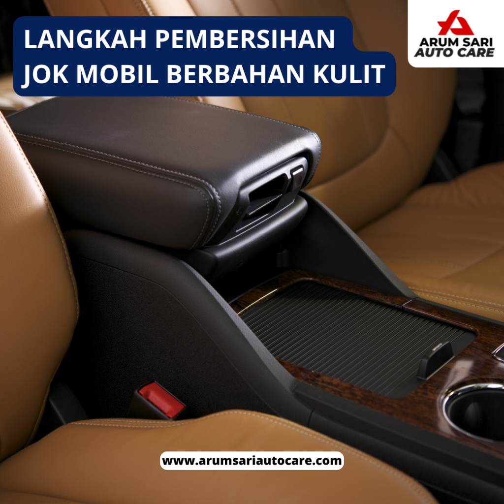 Langkah pembersihan jok mobil berbahan kulit