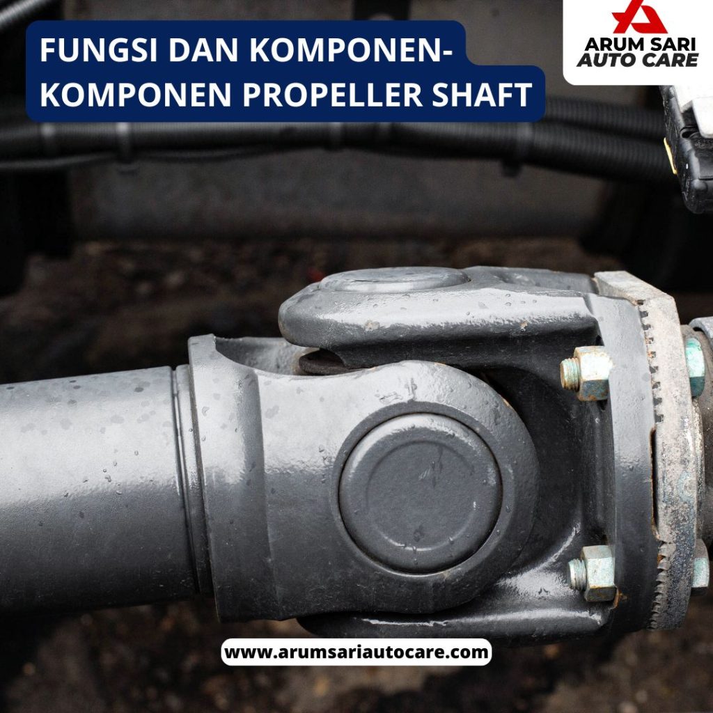 Komponen Propeller Shaft 