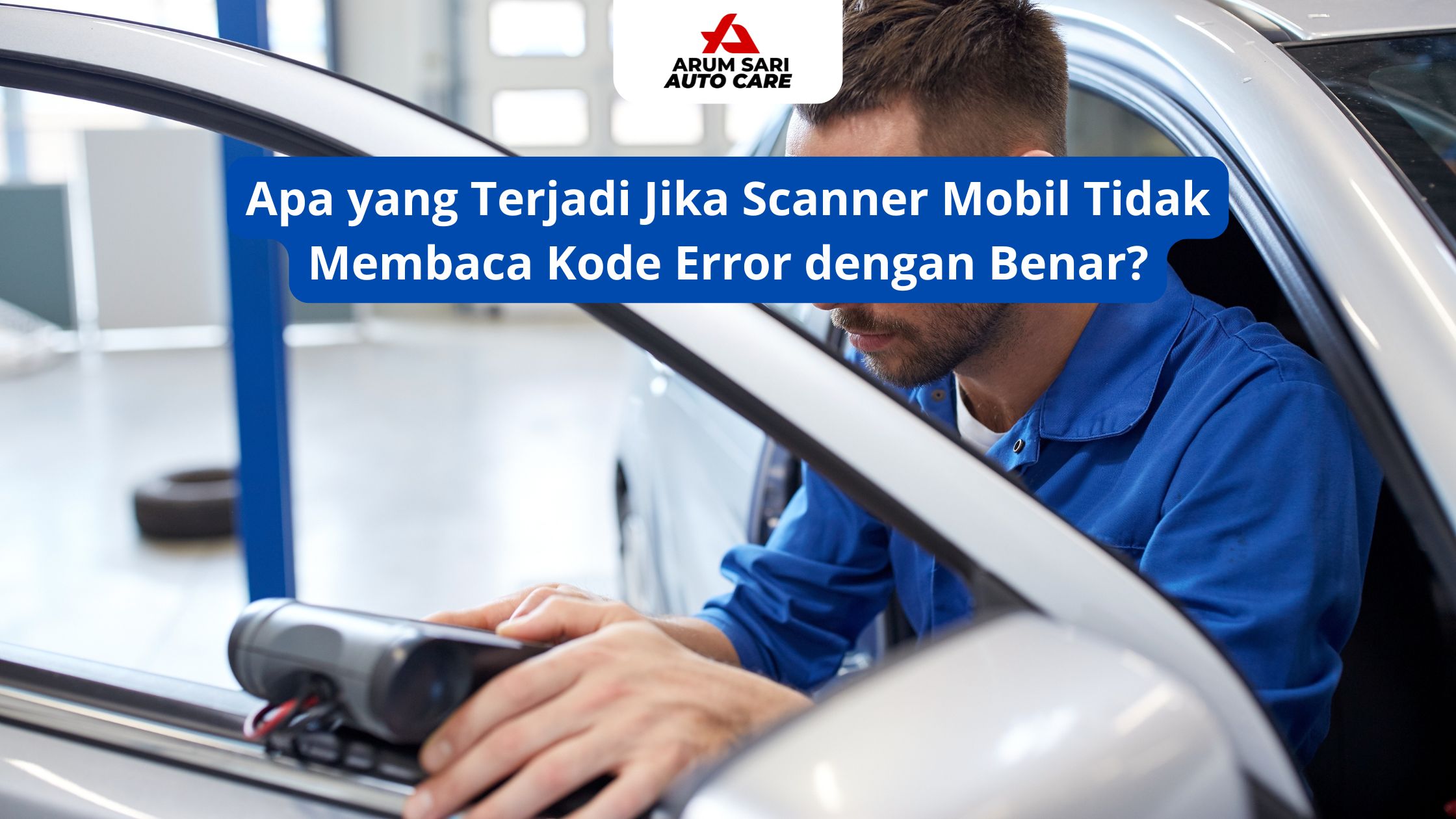 Apa yang Terjadi Jika Scanner Mobil Tidak Membaca Kode Error dengan Benar?